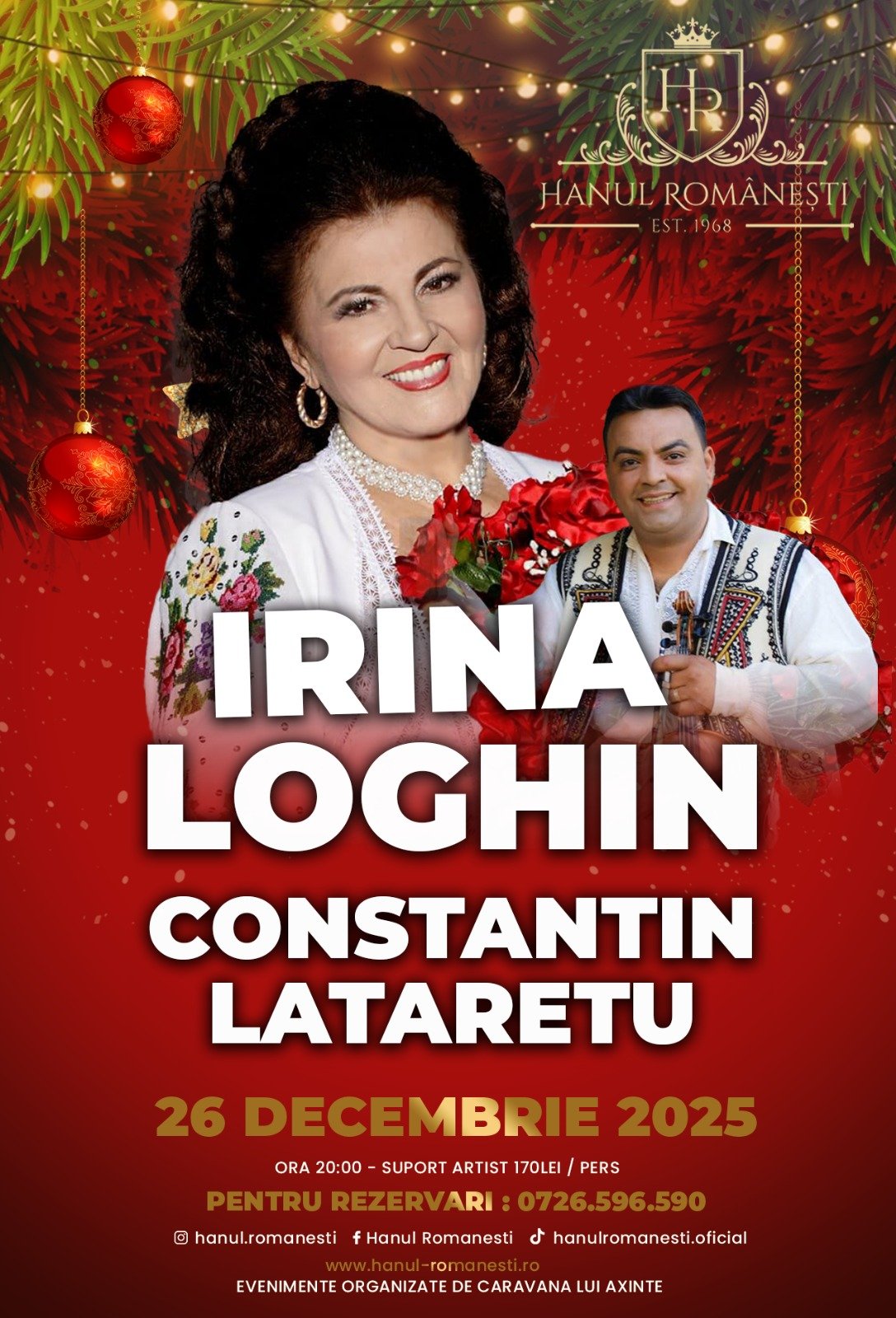 Irina Loghin & Constantin Latarețu, 26.12.2025 la Hanul Românesc